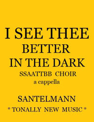 I See Thee Better in the Dark SSAATTBB choral sheet music cover Thumbnail